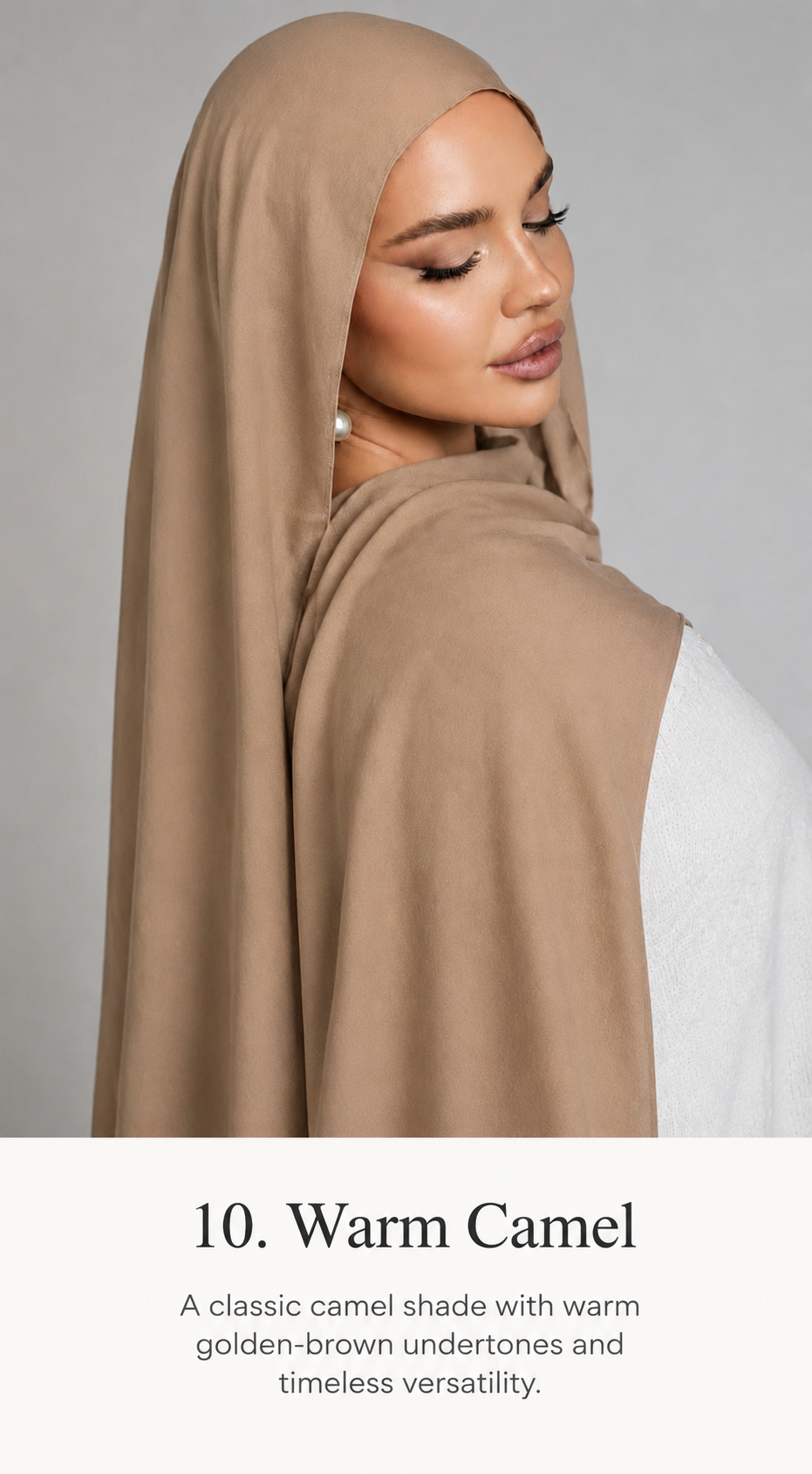 A woman wearing a draped hijab in warm camel beige, shown from the back and side against a light gray studio background. Text at the bottom reads '10.